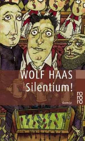 Silentium! de Wolf Haas