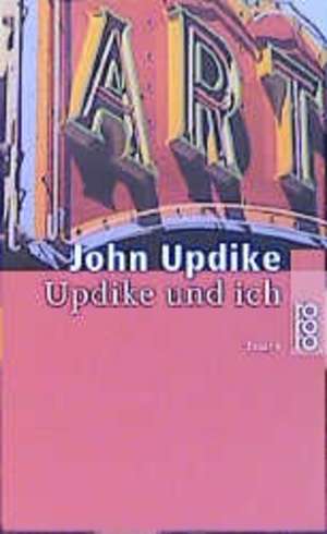 Updike und ich