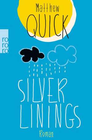 Silver Linings de Matthew Quick