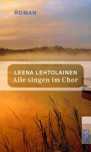 Alle singen im Chor de Leena Lehtolainen