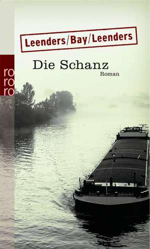 Leenders, H: Die Schanz