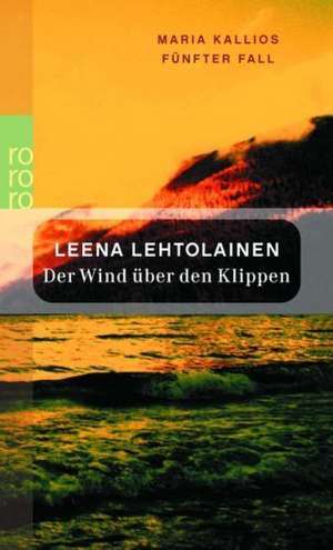 Der Wind über den Klippen de Leena Lehtolainen