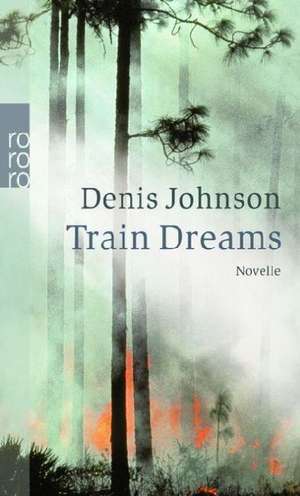 Train Dreams de Denis Johnson