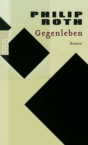 Gegenleben de Philip Roth