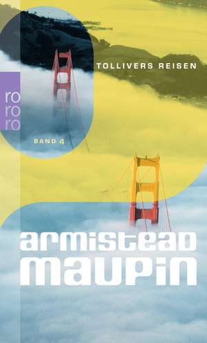 Tollivers Reisen de Armistead Maupin