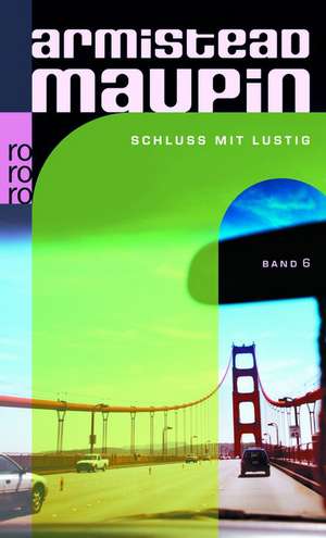 Schluss mit lustig de Armistead Maupin