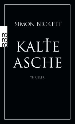 Kalte Asche de Simon Beckett