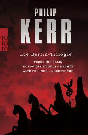 Die Berlin-Trilogie de Philip Kerr