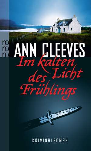 Im kalten Licht des Frühlings de Ann Cleeves