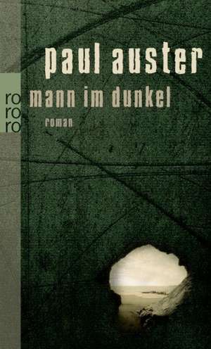 Mann im Dunkel de Paul Auster