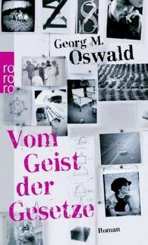 Vom Geist der Gesetze de Georg M. Oswald