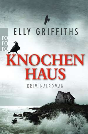 Knochenhaus de Elly Griffiths