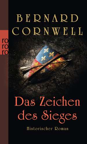 Das Zeichen des Sieges de Bernard Cornwell