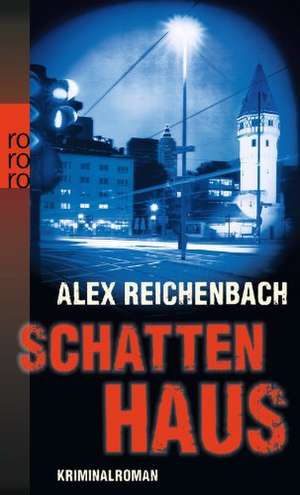 Schattenhaus de Alex Reichenbach