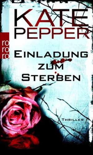 Einladung zum Sterben de Kate Pepper