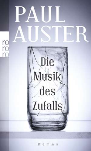 Die Musik des Zufalls de Paul Auster