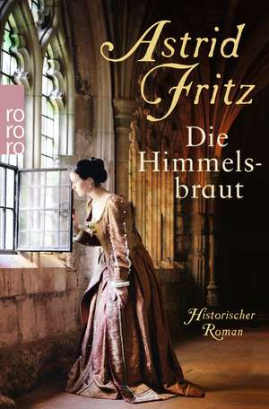 Die Himmelsbraut de Astrid Fritz