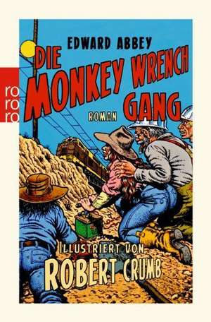 Die Monkey Wrench Gang de Edward Abbey