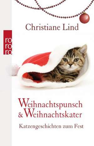 Weihnachtspunsch und Weihnachtskater de Christiane Lind