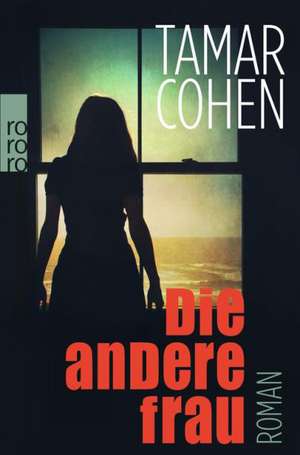 Die andere Frau de Tamar Cohen