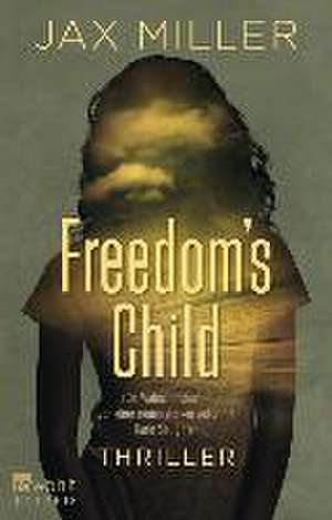 Freedom's Child de Jax Miller