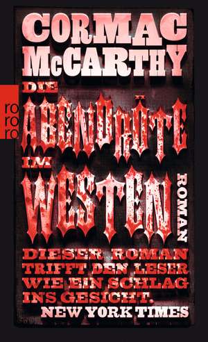 Die Abendröte im Westen de Cormac McCarthy