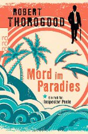 Mord im Paradies de Robert Thorogood