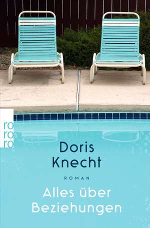 Alles über Beziehungen de Doris Knecht