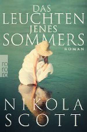 Das Leuchten jenes Sommers de Nikola Scott