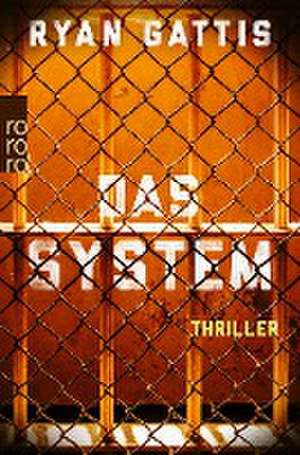 Das System de Ryan Gattis