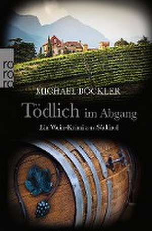 Tödlich im Abgang de Michael Böckler