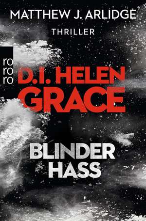 D.I. Helen Grace: Blinder Hass de Matthew J. Arlidge