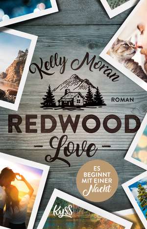 Redwood Love - Es beginnt mit einer Nacht de Kelly Moran