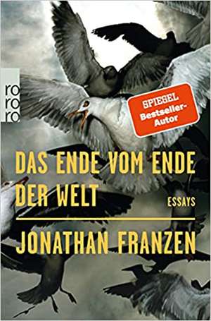 Das Ende vom Ende der Welt de Jonathan Franzen