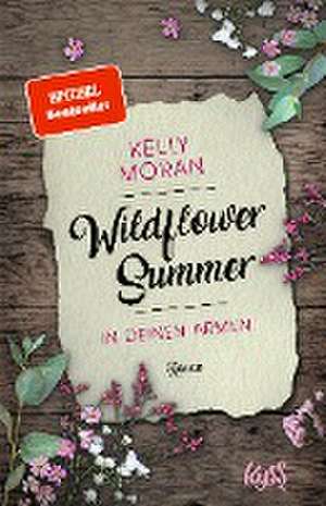 Wildflower Summer - In deinen Armen de Kelly Moran