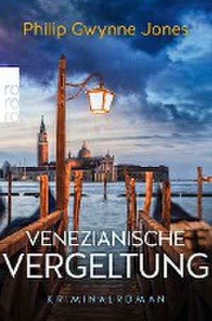 Venezianische Vergeltung de Philip Gwynne Jones