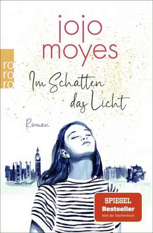 Im Schatten das Licht de Jojo Moyes