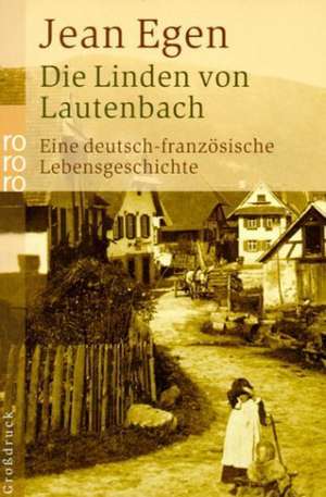 Die Linden von Lautenbach. Großdruck de Claude-Gerard Benni