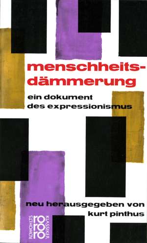 Menschheitsdämmerung de Kurt Pinthus