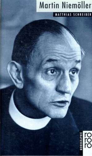 Martin Niemöller de Matthias Schreiber