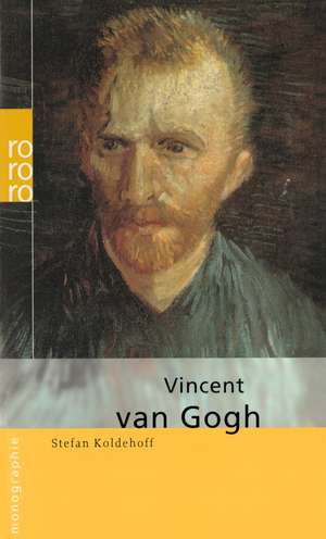 Vincent van Gogh de Stefan Koldehoff