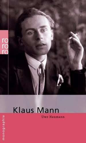 Klaus Mann de Uwe Naumann