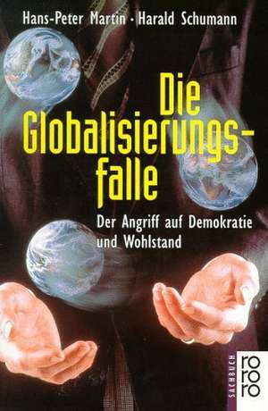 Die Globalisierungsfalle de Hans-Peter Martin