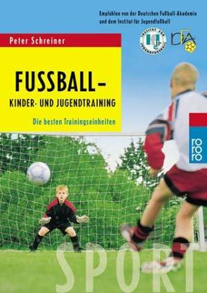 Fußball - Kinder- und Jugendtraining de Peter Schreiner