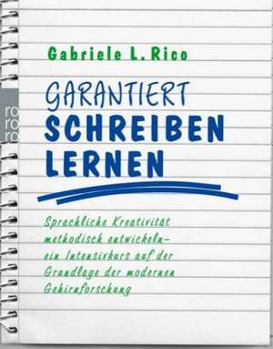 Garantiert schreiben lernen. Sonderausgabe de Gabriele L. Rico