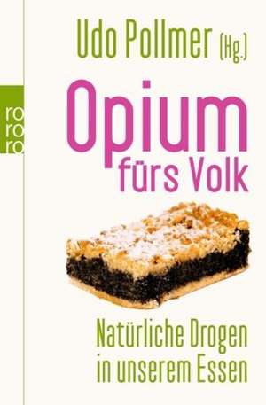 Opium fürs Volk de Udo Pollmer