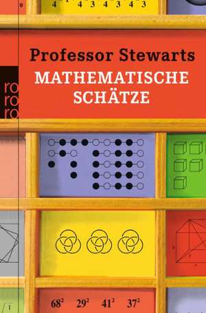 Professor Stewarts mathematische Schätze de Ian Stewart