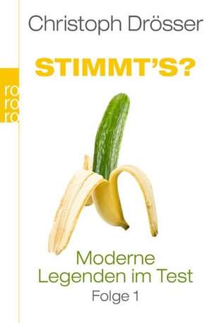 Stimmt's? Moderne Legenden im Test 1 de Christoph Drösser