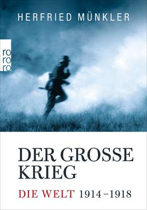 Der Große Krieg de Herfried Münkler