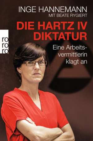 Die Hartz-IV-Diktatur de Inge Hannemann